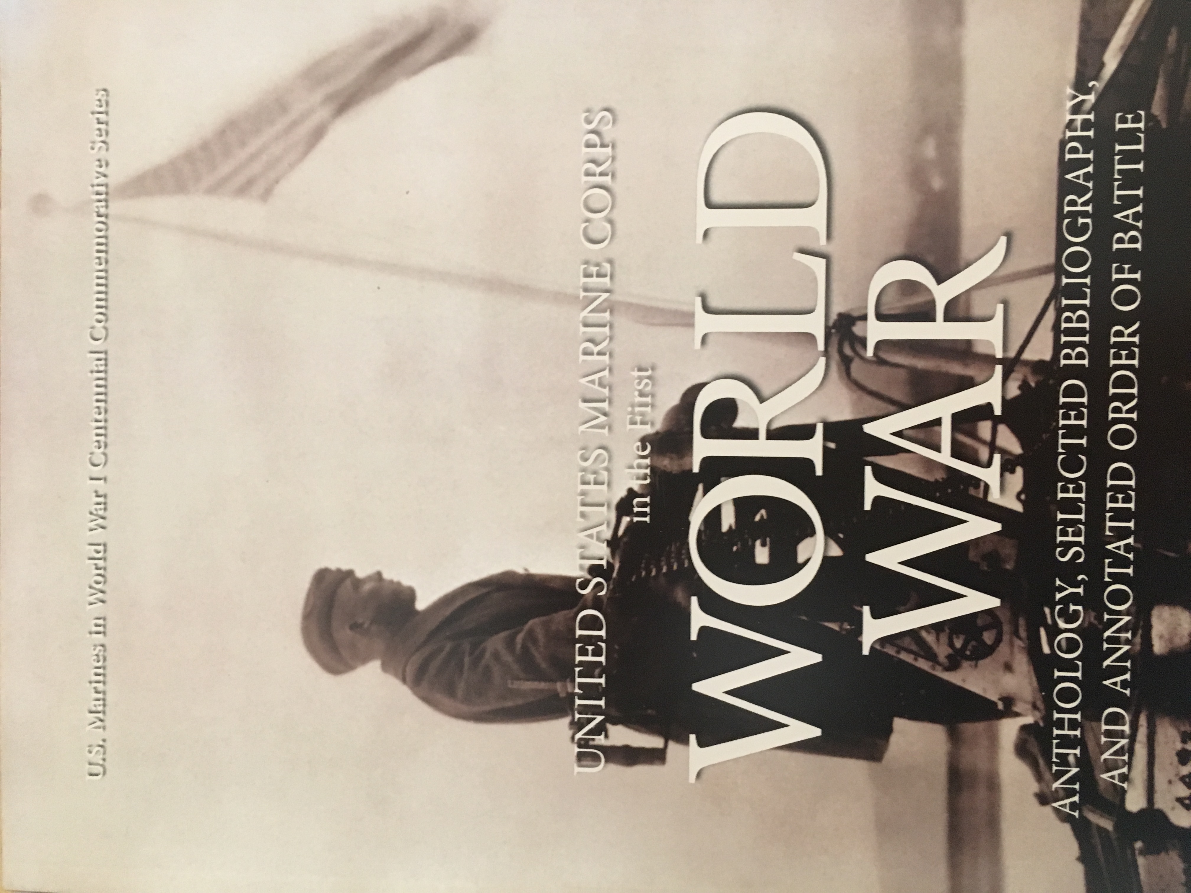 United States Marine Corps in the First World War: Anthology, Selected ...