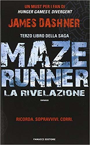 La rivelazione (Maze Runner, #3)
