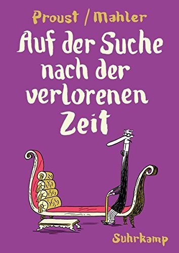Auf der Suche nach der verlorenen Zeit: Nach Marcel Proust