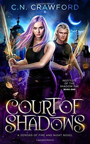 Court of Shadows (Institute of the Shadow Fae, #1)