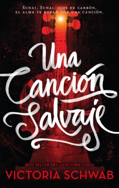 Una canción salvaje (Monstruos de Verity, #1)