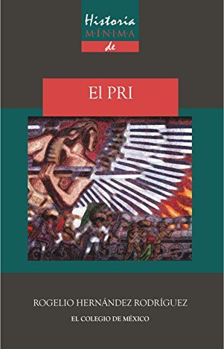 Historia mínima del PRI