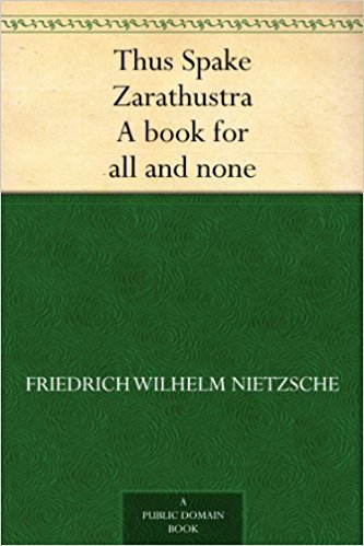 Thus Spake Zarathustra A book for all and none