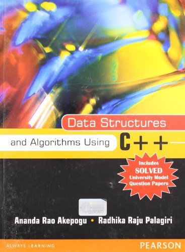 Data Structures and Algorithms Using C++: JNTU by Ananda Rao Akepogu ...