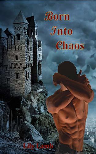 Born Into Chaos