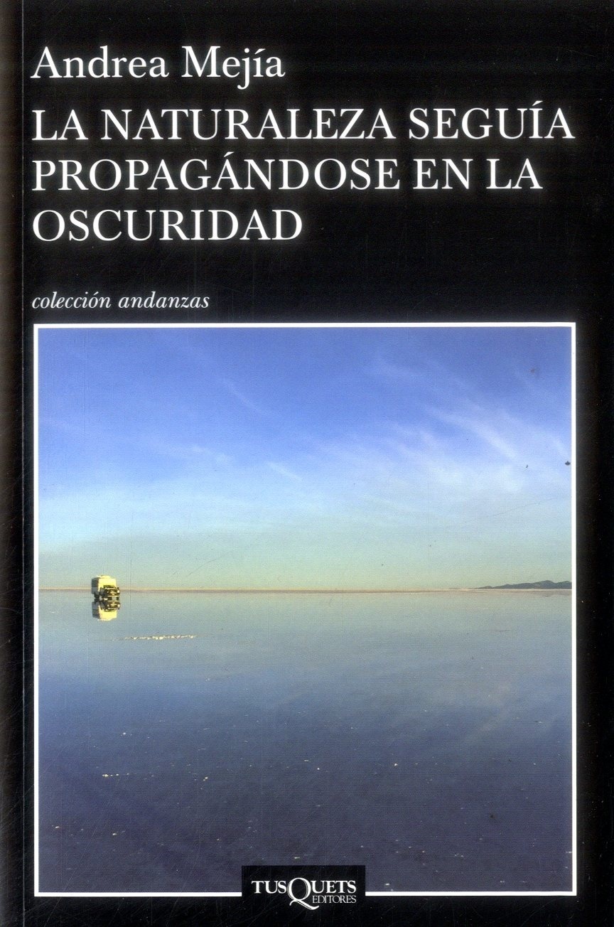 La naturaleza seguía propagándose en la oscuridad book cover