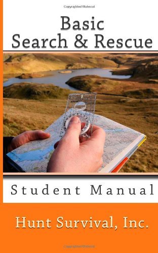 Basic Search & Rescue Student Manual by Hunt Survival Inc. | Goodreads