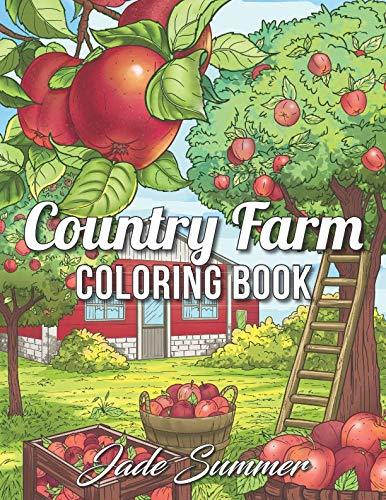 Country Farm Coloring Book: An Adult Coloring Book with Charming ...
