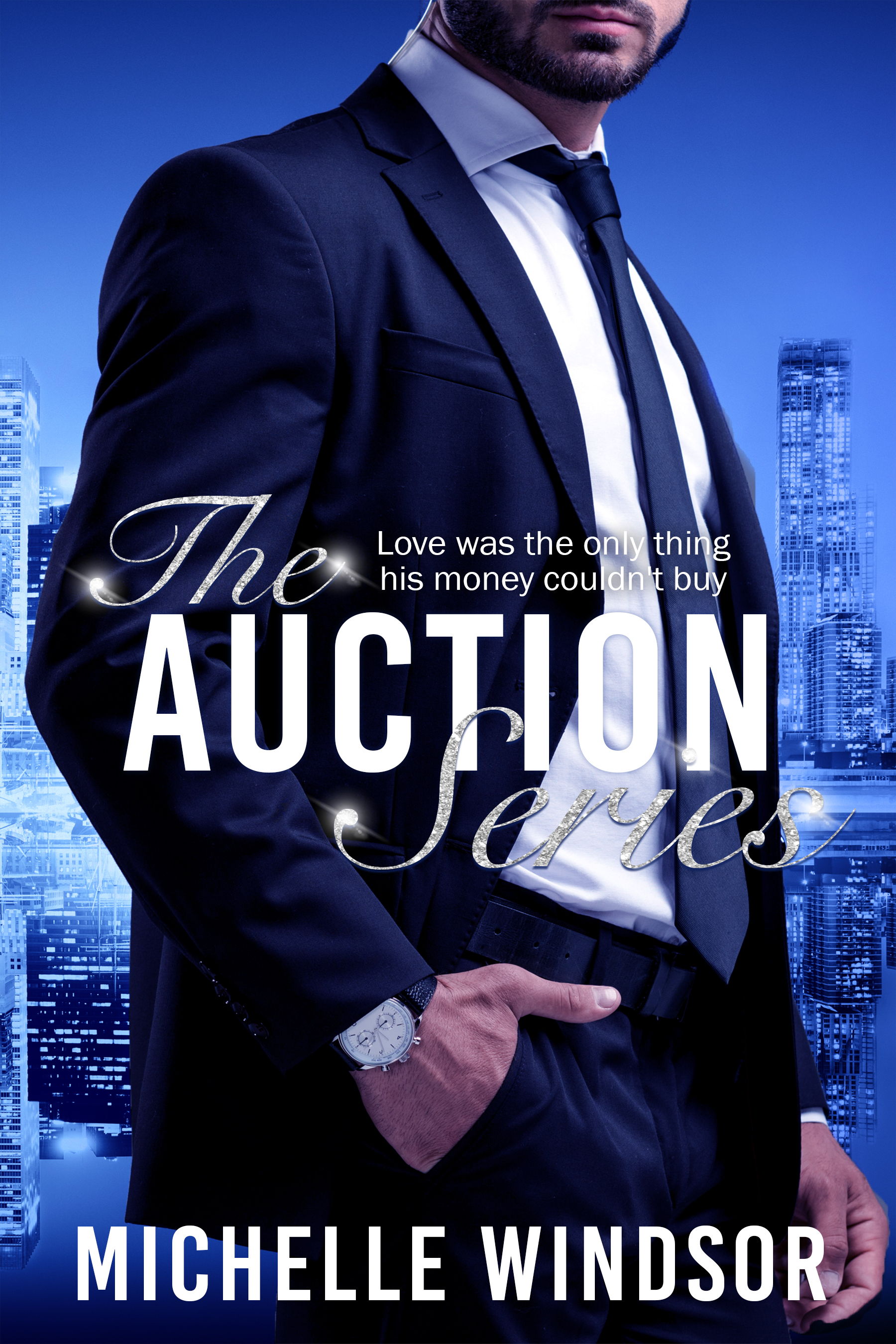 The Auction Series (The Auction Series, #1-2) by Michelle Windsor Goodreads