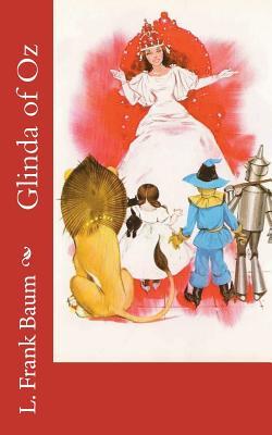 Glinda of Oz by L. Frank Baum | Goodreads