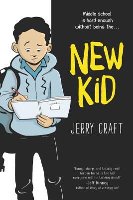 New Kid: A Newbery Award Winner―A Graphic Novel about Fitting in and Staying True to Yourself