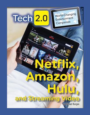 Netflix, Amazon, Hulu and Streaming Video by Michael Burgan | Goodreads