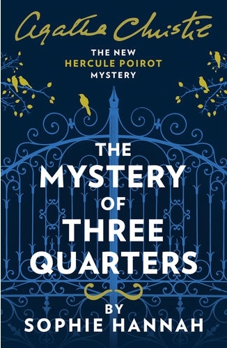 The Mystery of Three Quarters (New Hercule Poirot Mysteries #3)