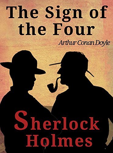 The Sign of the Four (Sherlock Holmes) by Arthur Conan Doyle | Goodreads