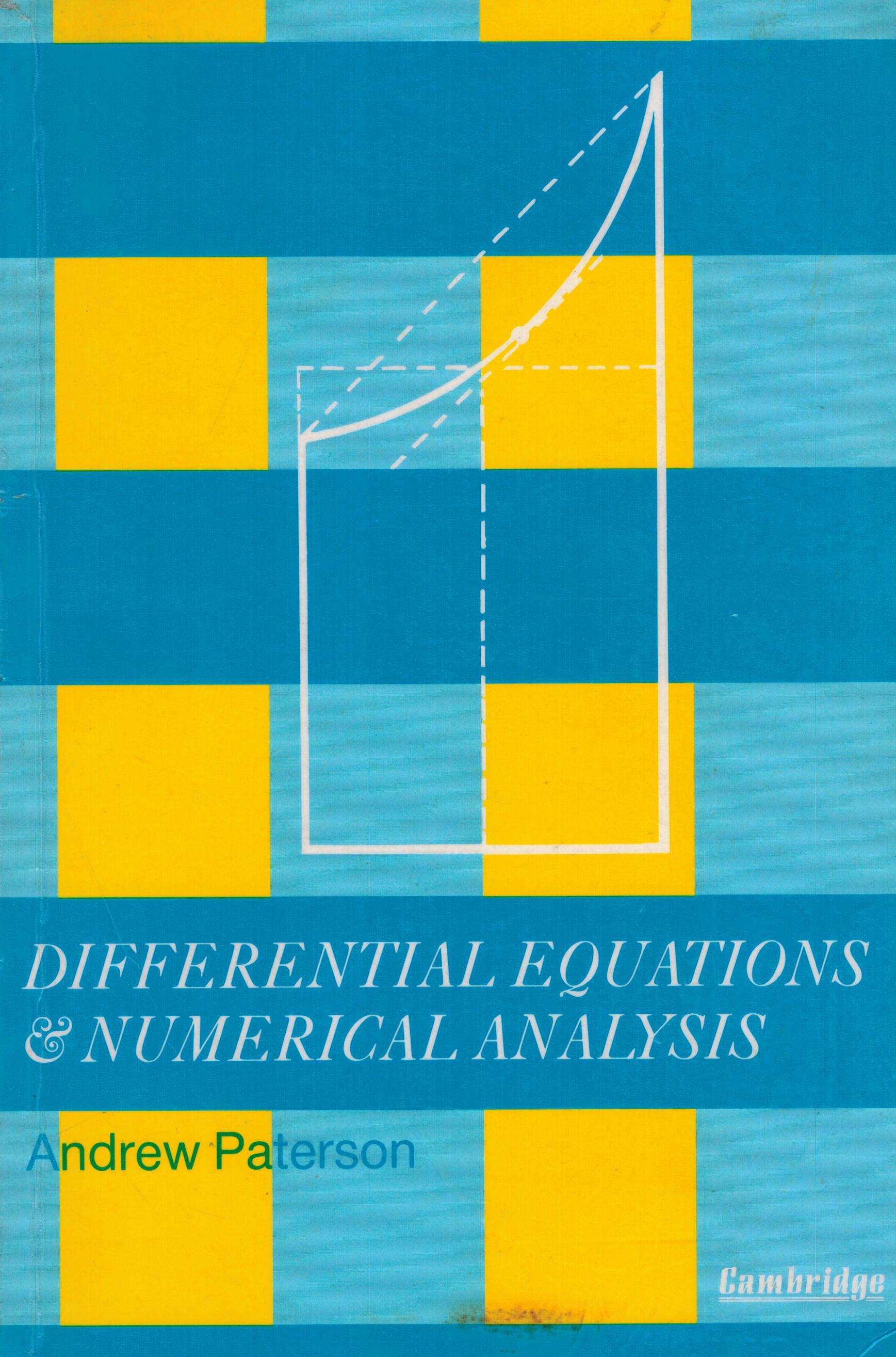 Differential Equations and Numerical Analysis by Andrew Paterson ...