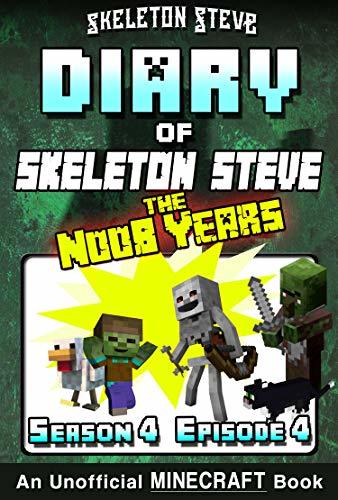 Diary of Skeleton Steve, the Noob Years, Season 4, Episode 4