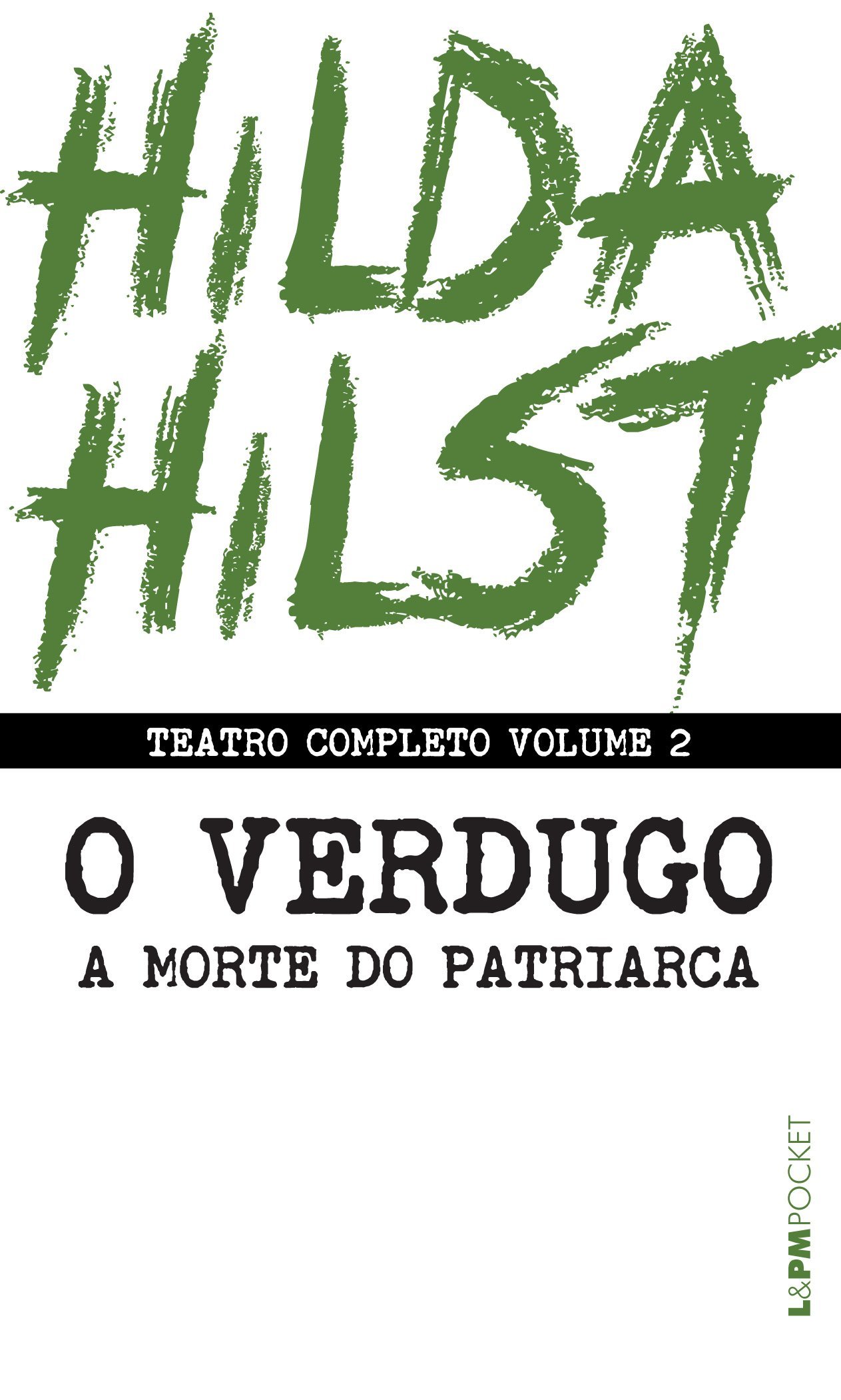 Teatro Completo, Volume 2: O Verdugo seguido de A Morte do Patriarca