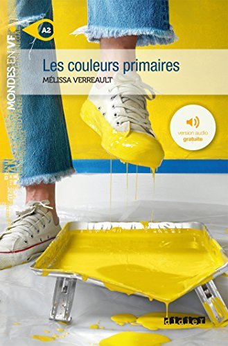 Mondes en VF - Les couleurs primaires - Niv. A2 - Ebook (Mondes en VF Niveau A2)