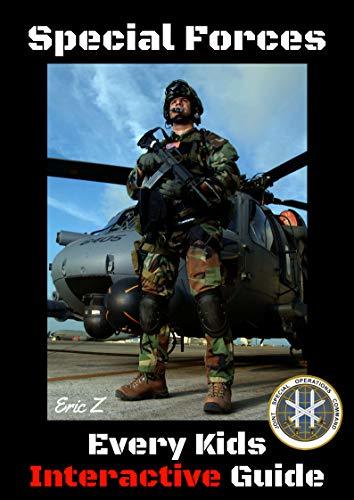 Special Forces For Kids: Interactive Guide