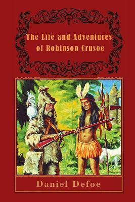 The Life and Adventures of Robinson Crusoe by Daniel Defoe | Goodreads
