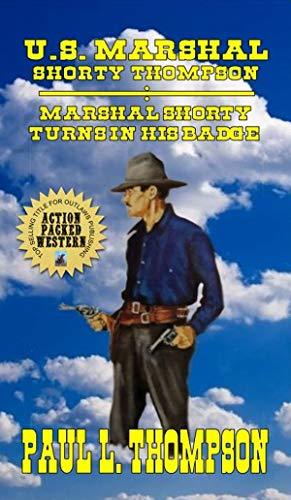 Marshal Shorty Turns in His Badge book cover