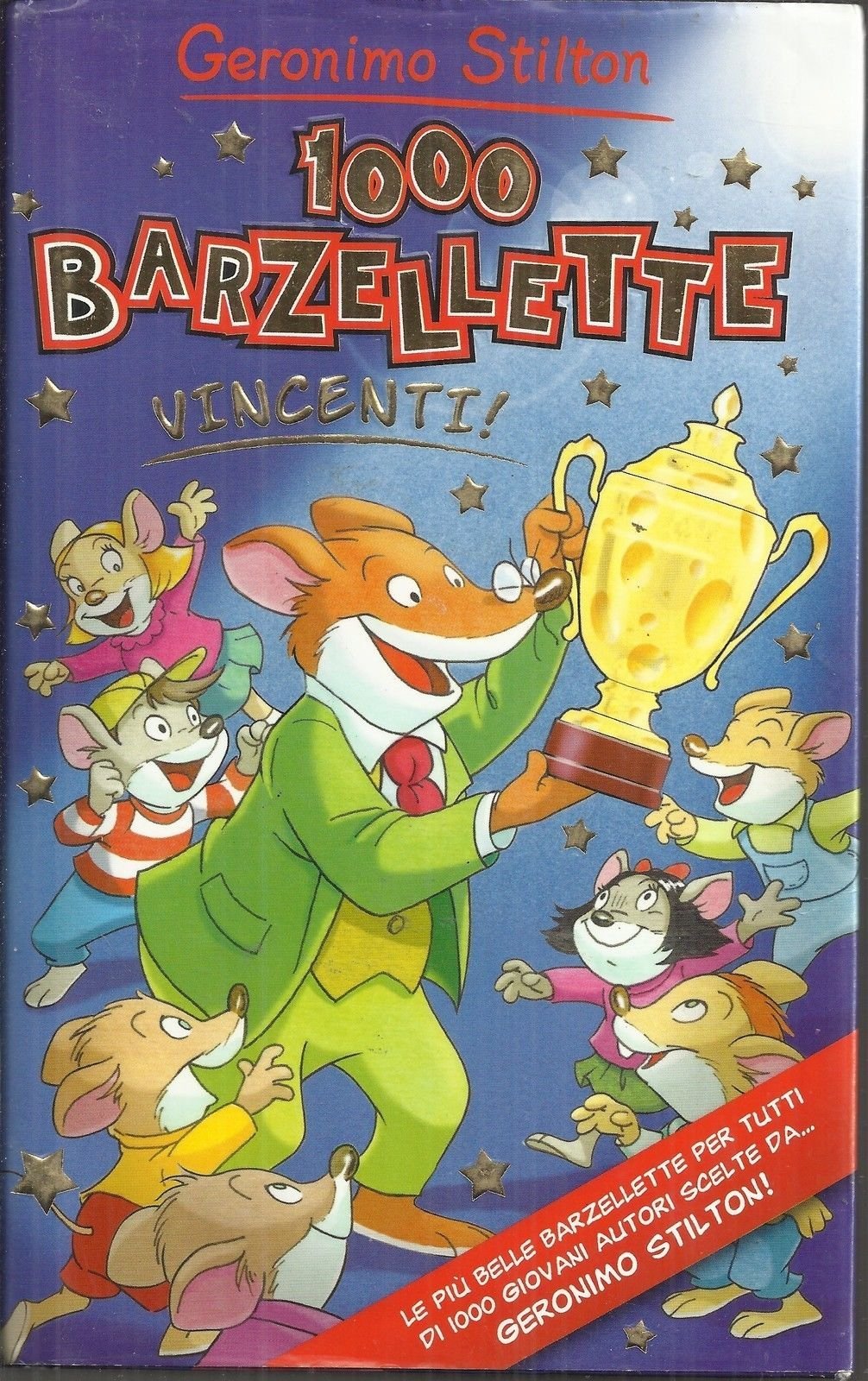 1000 barzellette vincenti! Le più belle barzellette scritte da mille giovani autori scelte da Geronimo Stilton book cover
