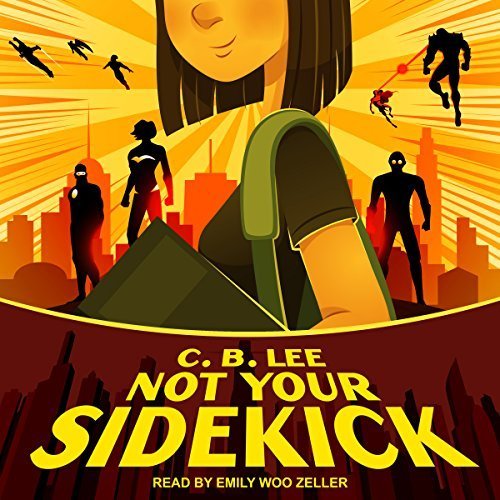 Not Your Sidekick (Sidekick Squad, #1)