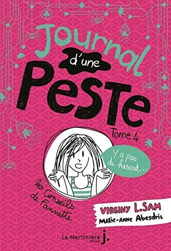 Journal d'une peste, Tome 4 : Y a pas de hasard !