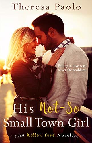 His Not-So Small Town Girl book cover