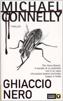 Michael Connelly: Harry Bosch #2 "Ghiaccio nero"
