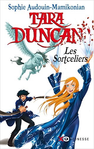 Les sortceliers (Tara Duncan, #1)