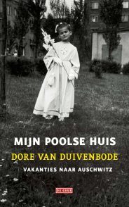 Mijn Poolse huis, vakanties naar Auschwitz