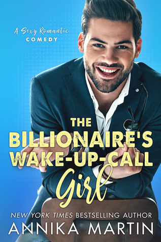 The Billionaire’s Wake-up-call Girl (Billionaires of Manhattan, #2)