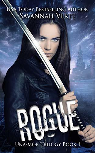 Rogue (Una-Mor Trilogy Book 1) by Savannah Verte | Goodreads