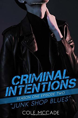 Junk Shop Blues (Criminal Intentions, Season One #2)