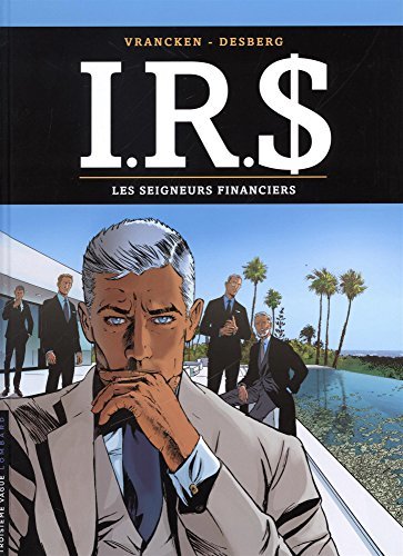 I.R.S - Tome 19 - Les Seigneurs financiers book cover