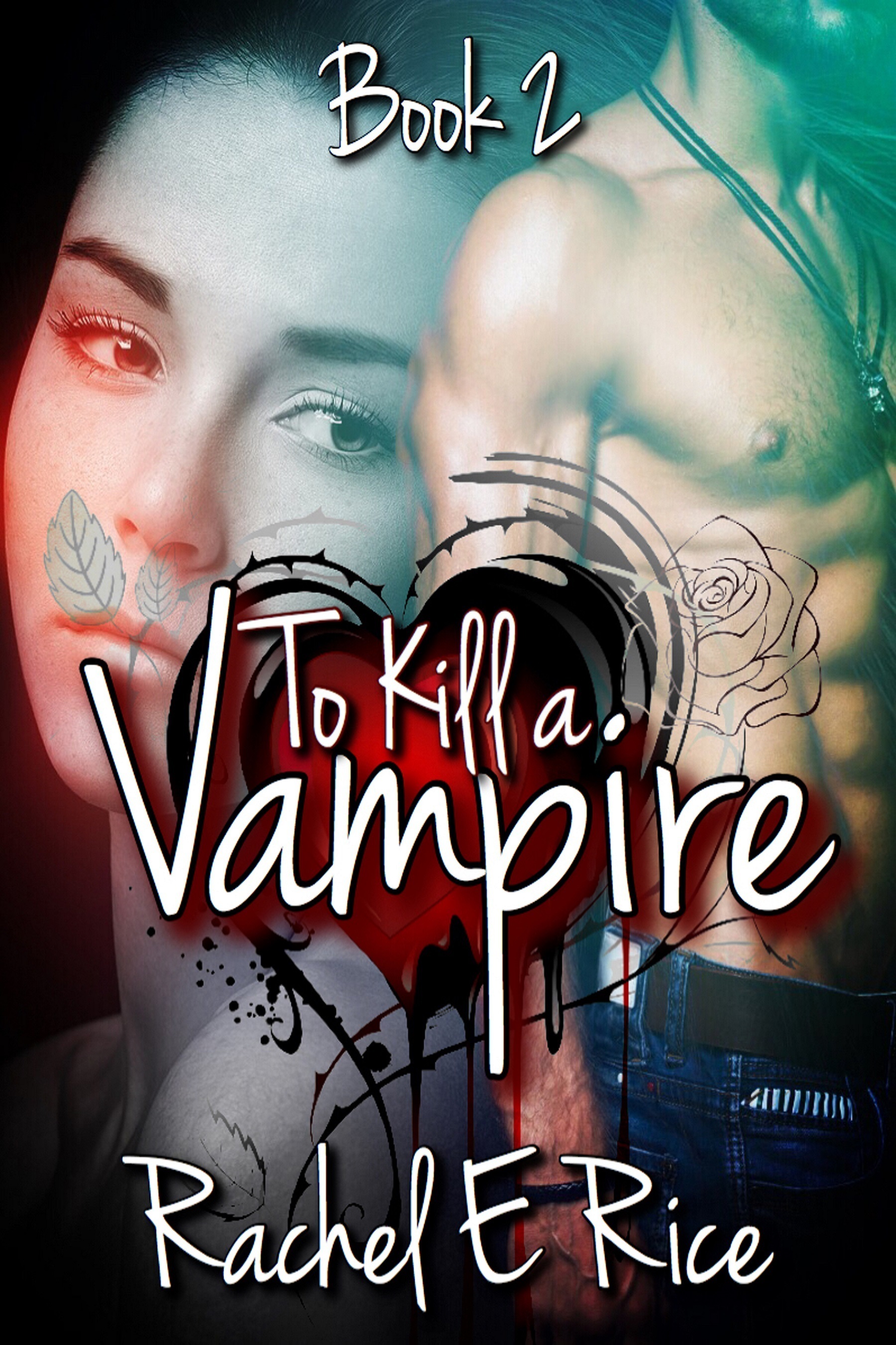 To Kill a Vampire Book 2 by Rachel E. Rice Goodreads