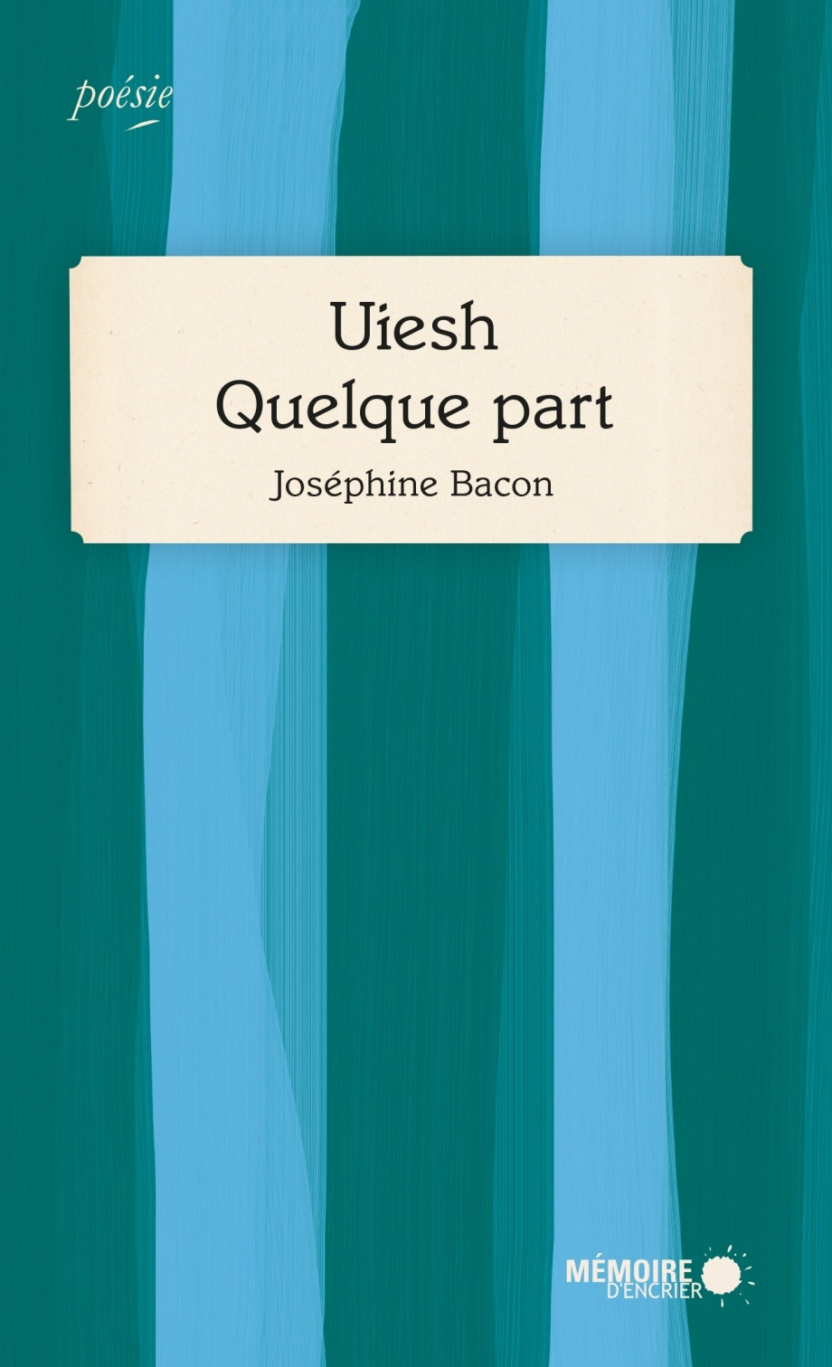 Uiesh - Quelque Part book cover