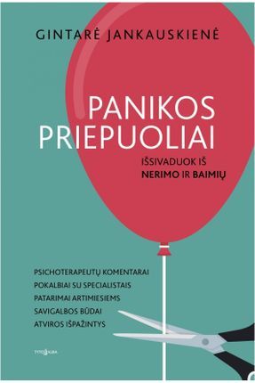 Panikos priepuoliai: Išsivaduok iš nerimo ir baimių