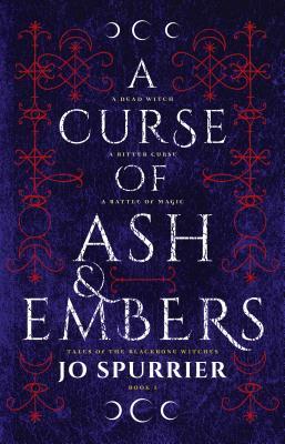 A Curse of Ash and Embers (Tales of the Blackbone Witches, #1)