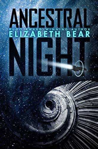 Ancestral Night (White Space, #1)