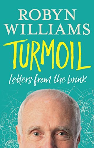 Turmoil : Letters from the Brink by Robyn Williams | Goodreads