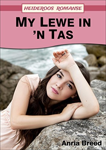 My Lewe in ’n Tas (Heideroos Romanse)