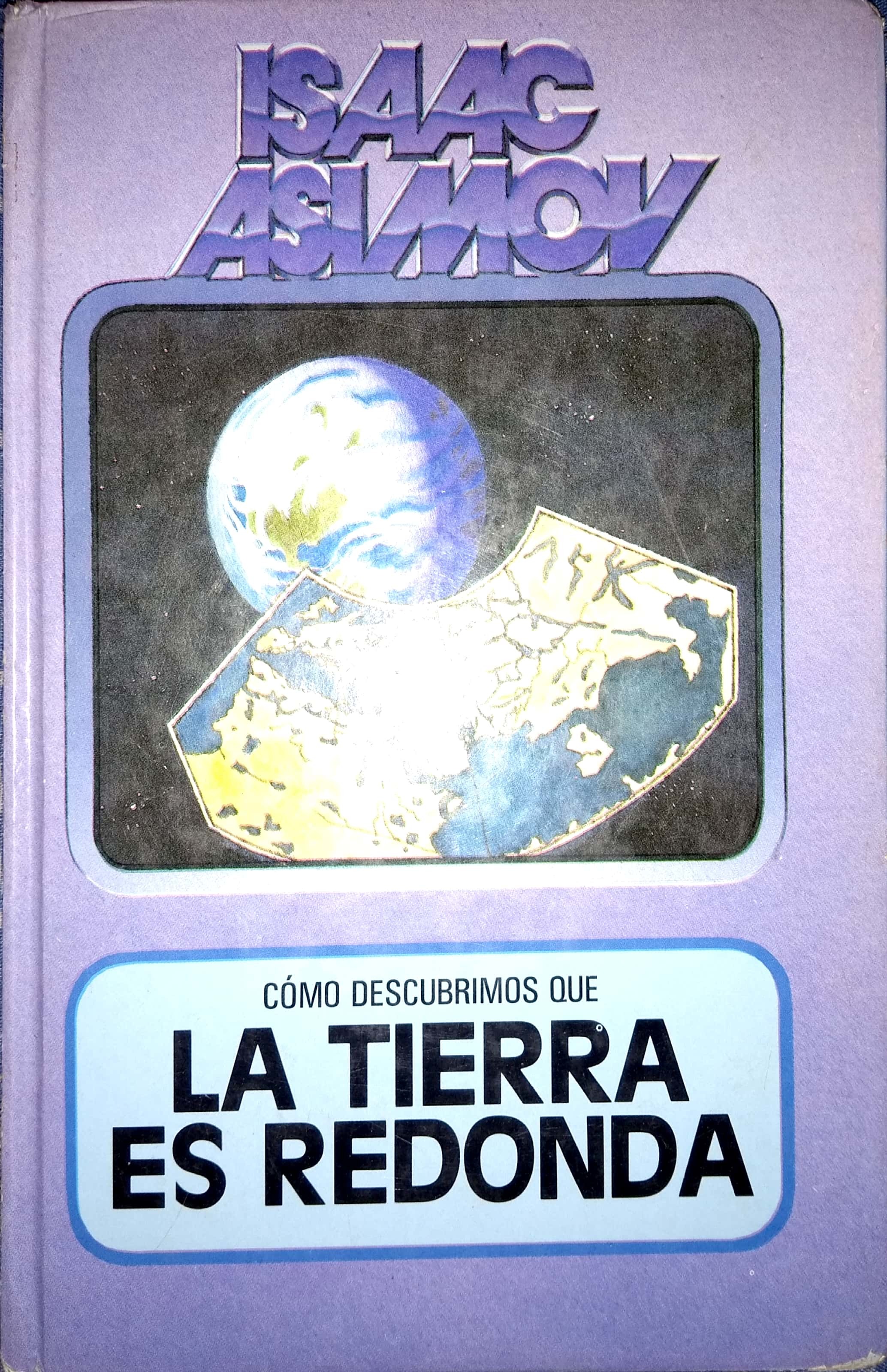 Como descubrimos que la Tierra es redonda by Isaac Asimov Goodreads