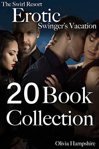 Erotcia Swingers Resort, Wild Sex Parties Vacation, 20 Book Erotcia Collection: Erotcia Love Stories, Erotcia Mystery