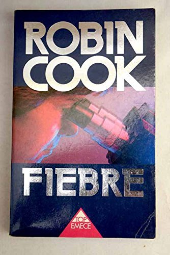 Robin Cook Fever Fiebre by Robin Cook | Goodreads