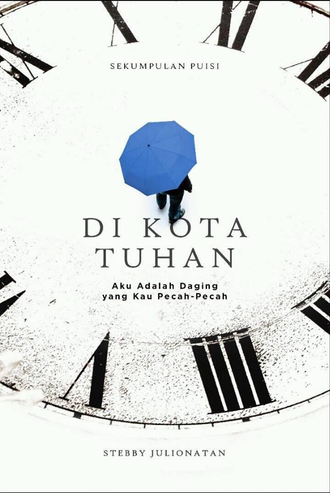 Di Kota Tuhan Aku Adalah Daging yang Kau Pecah-pecah book cover