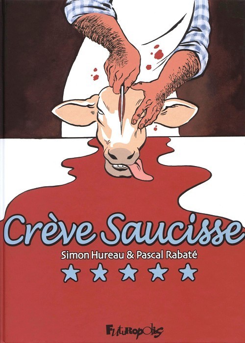 Crève Saucisse book cover