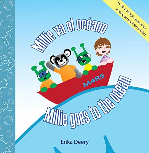 Millie va al oceano | Millie goes to the ocean: Un libro bilingüe para niños en inglés y en español | A bilingual children's book in English and Spanish ... | Bilingual version | English - Spanish)