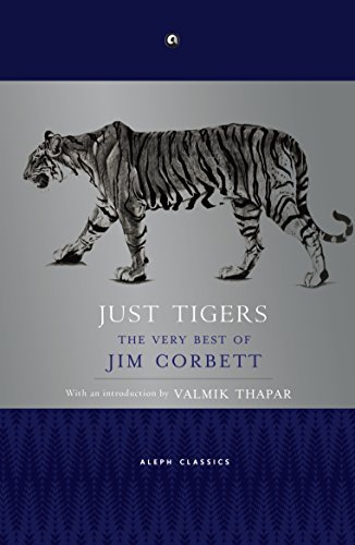 Just Tigers: The Very Best of Jim Corbett